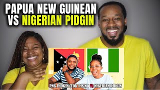 🇵🇬vs🇳🇬  LET'S LEARN MORE PIDGIN! Papua New Guinean Pidgin vs Nigerian Pidgin | Americans React