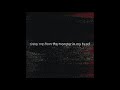Welshly Arms Save Me From The Monster In My Head Instrumental