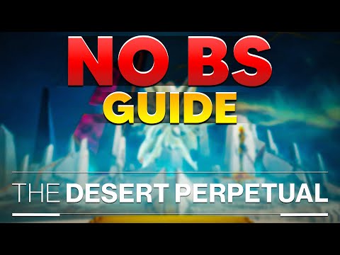 An OPTIMIZED NO BS Guide To The Desert Perpetual Raid (New Systems, Loot & Strategy)