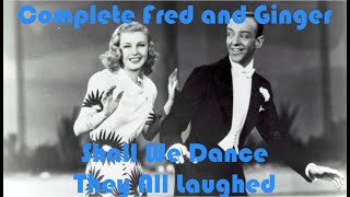 They All Laughed  - Shall We Dance - Complete Fred and Ginger #41