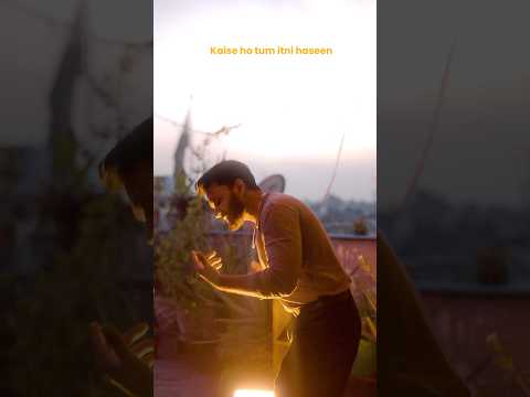 Kaise ho tum itni Haseen ✨