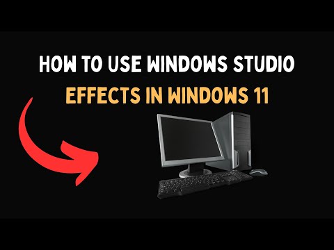 How to Use Windows Studio Effects in Windows 11