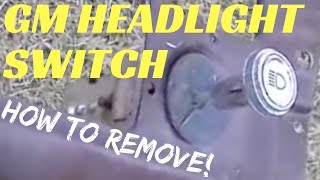 CHEVY HEADLIGHT SWITCH REMOVAL | How to remove C10 headlight switch