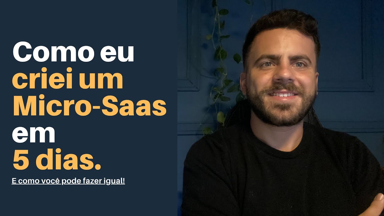 Como criei um Micro Saas em 5 dias e como você pode fazer igual!