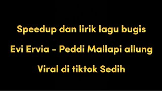 Download lagu Viral di tiktok peddiku mallapi allung ( speedup dan lirik ) mp3