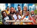 WASANII EPSODE 1 Kisima Gudegude Limbuluchagula Mayikusai Mayikusai​ Limbuluchagula​ Show