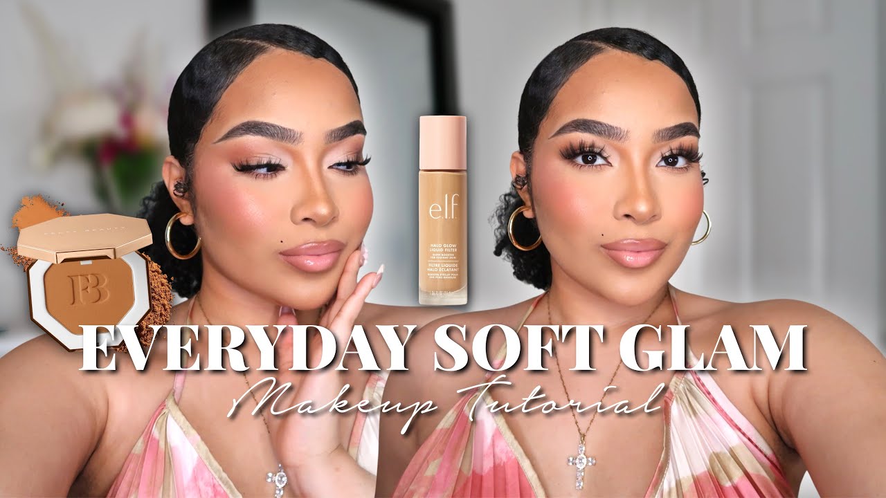 EVERYDAY MAKEUP TUTORIAL | FULL SOFT GLAM ROUTINE