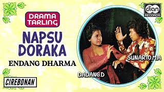 Download lagu Sunarto MA - Napsu Doraka | Endang Dharma | Drama Tarling | Audio mp3 Download lagu Sunarto MA - Napsu Doraka | Endang Dharma | Drama Tarling | Audio mp3
