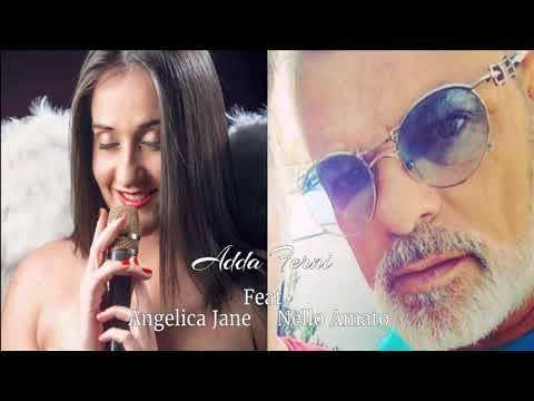 Angelica Jane feat Nello Amato - Adda Ferni - Ufficiale 2017