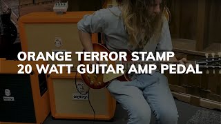 Video thumbnail for Orange "Terror Stamp" - 20 Watt Guitar Amp Pedal | The Artist Centre by The Artist Centre