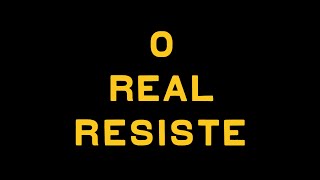 O Real Resiste Music Video