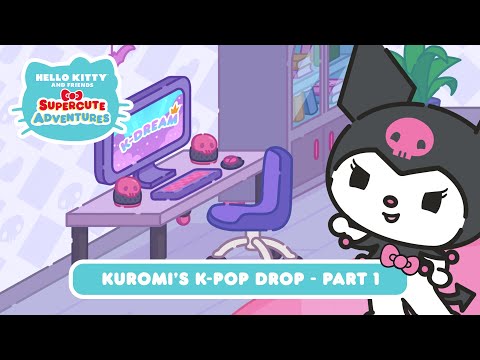 Kuromi’s K-Pop Drop (Part 1) | Hello Kitty and Friends Supercute Adventures S8 EP3