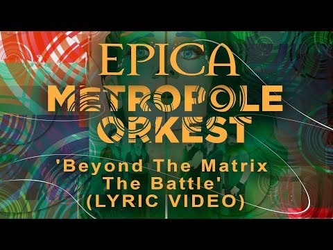 EPICA vs Metropole Orkest: Beyond The Matrix - The Battle (OFFICIAL LYRIC VIDEO)