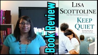 Book Review | Keep Quiet, by Lisa Scottoline (Audiobook)