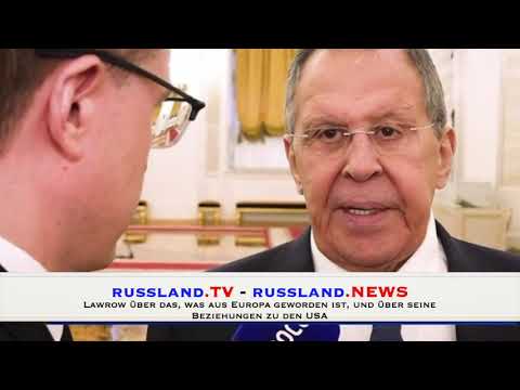 Lawrow über das, was aus Europa geworden ist, und über seine Beziehungen zu den USA