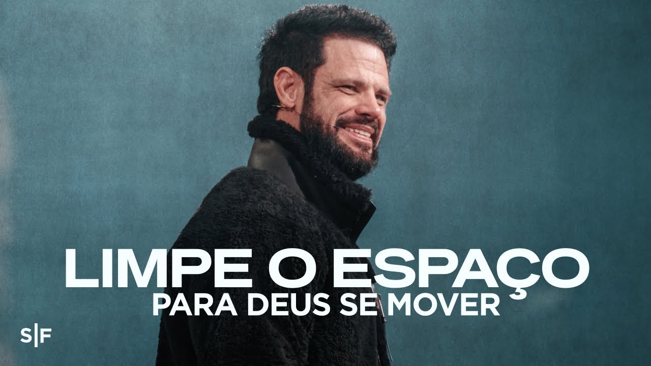Limpe o espaço para Deus se mover