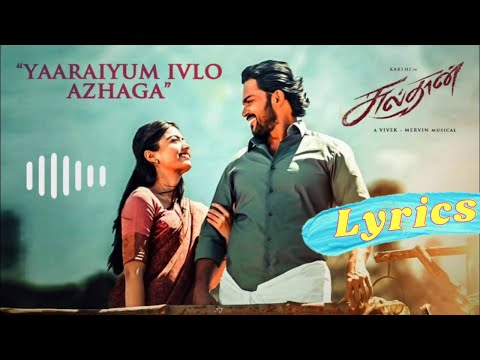 Yaaraiyum Ivlo Azhaga Song Lyrics