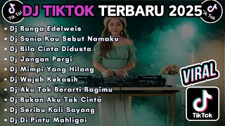 Download lagu DJ TIKTOK TERBARU 2025 SLOW BASS || DJ BUNGA EDELWEIS | DJ SONIA KAU SEBUT NAMAKU mp3
