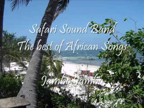 Jambo Jambo Bwana Hakuna Matata - Safari Sound Band