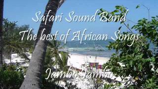 Jambo Jambo Bwana Hakuna Matata - Safari Sound Band