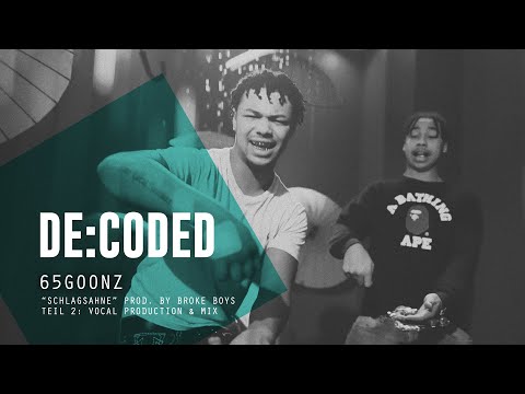 De:Coded – Vocals & Mix – 65Goonz - "Schlagsahne" (prod. Broke Boys) I The Producer Network