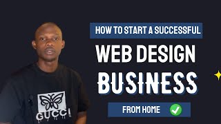 Starting a Web Design Business in 2024 | The Do’s and Don’t.