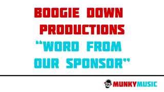 Boogie Down Productions - Word From Our Sponsor