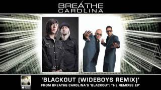 Breathe Carolina - &quot;Blackout&quot; (Wideboys Remix)