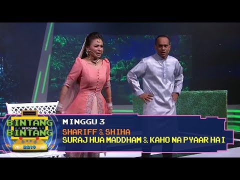 BBB 2019 (Minggu 3): Shariff & Shiha - Suraj Hua Maddham & Kaho Na Pyaar Hai