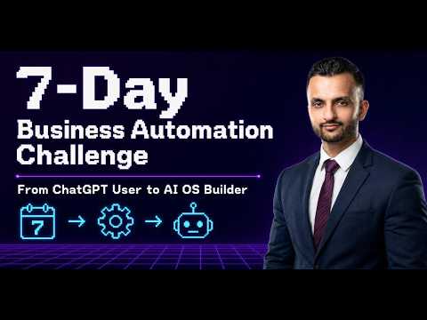 The 7-Day Business Automation Challenge