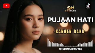 Download lagu PUJAAN HATI – KANGEN BAND  Cover Dangdut Melankolis Cewek mp3
