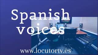 Spanish voice over. Spanish voice over services. Spanish voice over agency. Spanish voices