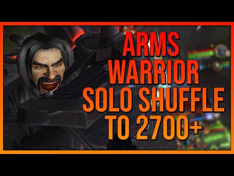 Rank 1 Arms Warrior Solo Shuffle to 2700+ (Healer MMR Changes?!) - WoW Dragonflight 10.0.5 PvP