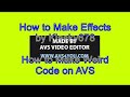 How To Make Effects 1 How To Make Weird Code On AVS