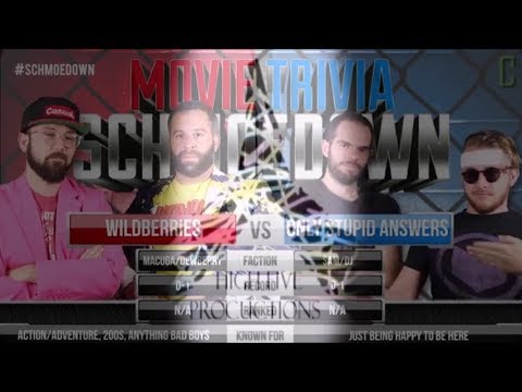 Wildberries VS Only Stupid Answers   Movie Trivia Schmoedown