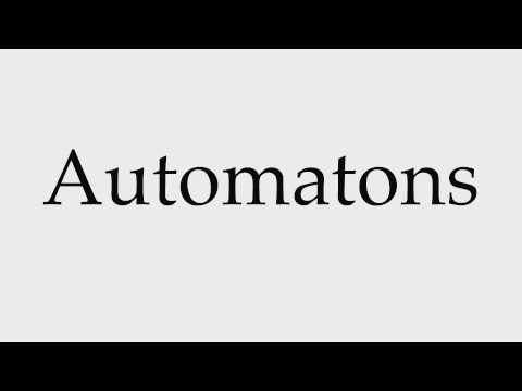 How to Pronounce Automatons