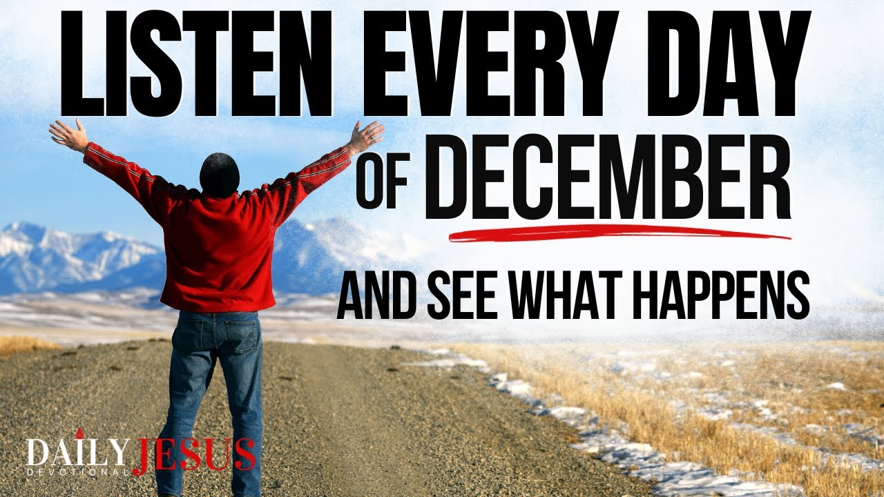 POWERFUL December Blessing Prayer for Your Breakthrough | Listen Every Day (Christian Motivation)