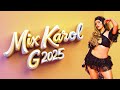 MIX KAROL G 2025 Album Tropicoqueta Papasito Verano Rosa Ivonny Bonita Latina Foreva