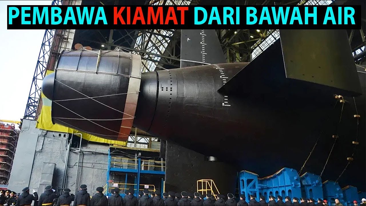 Rusia Luncurkan Kapal Selam Khusus Pembawa Poseidon