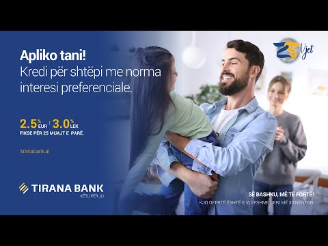 Kredi për Shtëpi nga Tirana Bank!