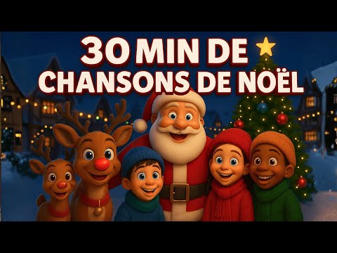 30 minutes of Christmas Songs 🎅🎄🎶 | Children's Songs 🧒 | Famous Nursery Rhymes in French