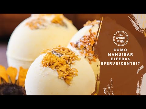Como manusear a esfera efervescente?