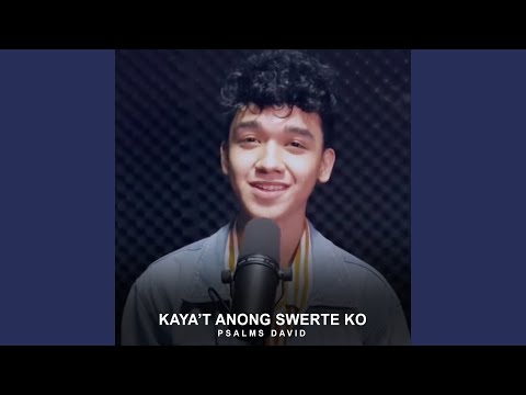 Kaya't Ano'ng Swerte Ko