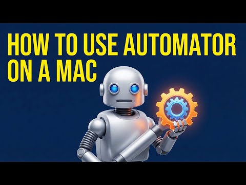 How to Use Automator on Mac: 3 Easy Examples (macOS Tahoe 26.2)