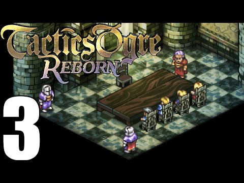 Tactics Ogre Reborn Pt3 Ch1 - Golborza Plain! Arkhaiopolis of Rhime! Lake Bordu! [Common Route]