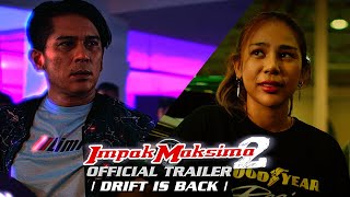 Download lagu IMPAK MAKSIMA 2 | Trailer Rasmi | Drift Bangkit 17 JULAI 2025 mp3