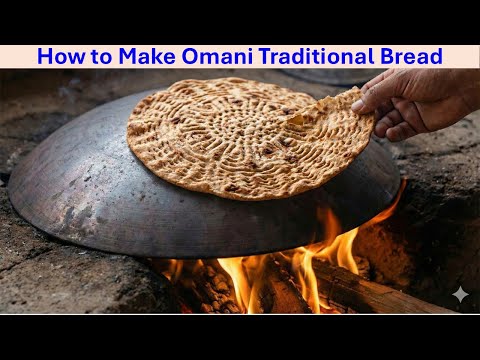 How to Make Omani Bread