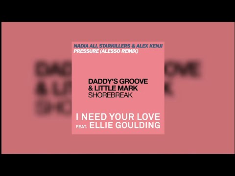 Pressure vs Shorebreak vs I Need Your Love (Alesso Mashup)...