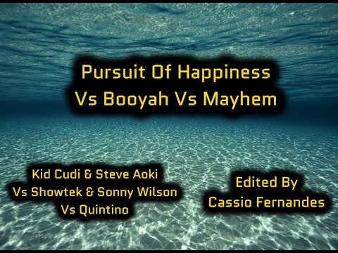 Pursuit of Happiness Vs Booyah Vs Mayhem (Edited By Cassio Fernandes) (Music Vídeo)
