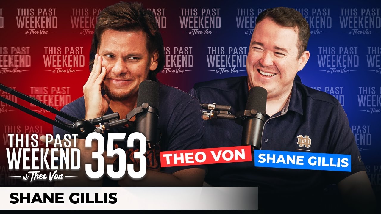 Shane Gillis | This Past Weekend w/ Theo Von #353